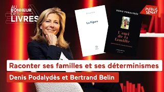 Denis Podalydès et Bertrand Belin, raconter ses familles et ses déterminismes