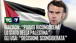 Macron: “Parigi riconoscerà lo Stato della Palestina”. Gli USA: “Decisione sconsiderata”