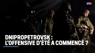 Dnipropetrovsk : l&#39;offensive d&#39;été a commencé ?｜LCI