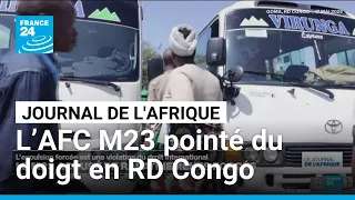 HUMAN RD Congo: l&#39;AFC/M23 accusé de rapatriements forcés par Human Rights Watch • FRANCE 24