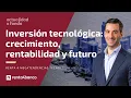 Renta 4 Megatendencias Tecnología: crecimiento, rentabilidad y futuro