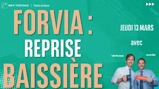 FORVIA FORVIA : Reprise BAISSIÈRE - 100% Marchés - 13/03/2025