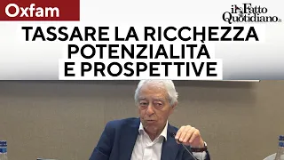 Tassare la ricchezza, potenzialità e prospettive. Il convegno di Oxfam (seconda parte)
