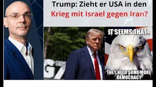 Trump: Zieht er USA in den Krieg mit Israel gegen Iran? Videoausblick
