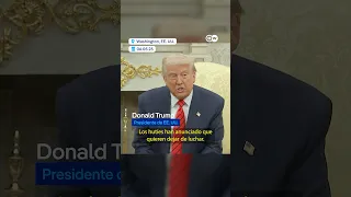 Trump afirma que los hutíes de Yemen se rindieron y anuncia cese de bombardeos contra sus posiciones