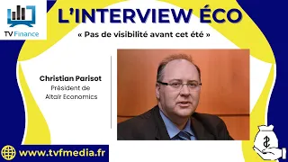 Christian Parisot : Pas de visibilité avant cet été