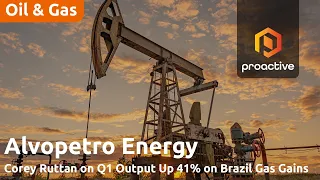 ENERGY Alvopetro Energy sees strong Q1 growth with boost in Brazilian gas sales and Canadian oil production