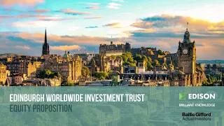 EDINBURGH INVESTMENT TRUST ORD 25P Edinburgh Worldwide Investment Trust – equity proposition