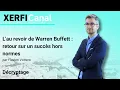 L'au revoir de Warren Buffett : retour sur un succès hors normes [Flavien Vottero]