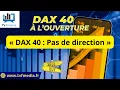 Erick Sebban : « DAX 40 : Pas de direction »