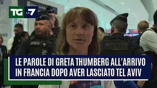 Le parole di Greta #Thumberg all&#39;arrivo in Francia dopo aver lasciato Tel Aviv