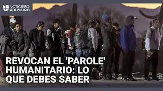 Cancelación de &#39;parole&#39; humanitario: ¿qué pasará con los migrantes con trámite de ajuste de estatus?