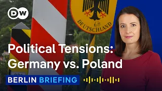 Why is Poland introducing controls on its border with Germany? | Berlin Briefing