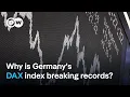 DAX index hits new highs despite Germany's economic crisis | DW News