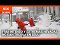 Frío intenso y extremas nevadas no dan tregua en EEUU | La Voz de la Mañana