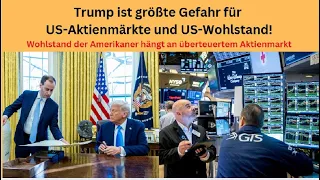 Trump ist größte Gefahr für US-Aktienmärkte und US-Wohlstand! Marktgeflüster Teil 1