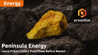PENINSULA ENERGY LIMITED Peninsula Energy nears Lance Project restart as reset plan gains momentum