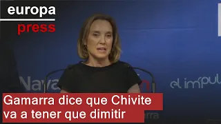 Gamarra dice que Chivite &quot;se va a unir a la lista de presidentes que ha tenido que dimitir&quot;