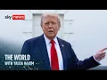 Trump claims Ukraine deal 'very close' | The World with Yalda Hakim