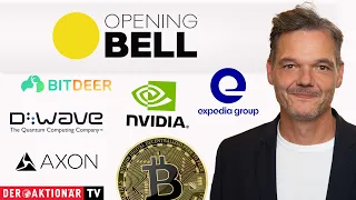 BITCOIN Zollsenkungen möglich - S&amp;P 500, Bitcoin, Bitdeer, Axon Enterprise, Expedia, D-Wave, Nvidia