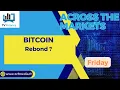 BITCOIN : Rebond ?