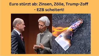 Euro stürzt ab: Zinsen, Zölle, Trump-Zoff - EZB scheitert! Marktgeflüster Teil 1