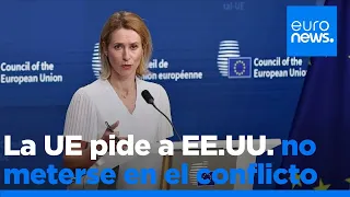 Kaja Kallas advierte de que una acción de EE.UU. contra Irán alimentará el conflicto