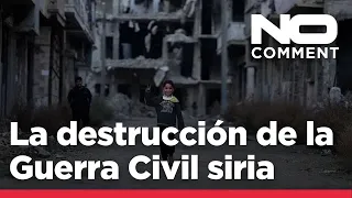 NO COMMENT: La ciudad siria de Homs, asolada por la destrucción de la guerra civil