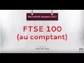 Idée de trading : vente FTSE 100 au comptant