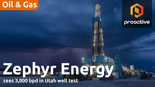 ZEPHYR ENERGY ORD 0.1P Zephyr Energy CEO: latest well delivers top-tier flow, confirms commerciality at Paradox