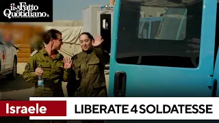 Liberate 4 soldatesse ostaggio di Hamas. La gioia di amici e parenti.