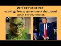 Der Fed-Put ist weg - erzwingt Trump government shutdown? Videoausblick