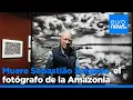Muere Sebastião Salgado, el fotógrafo y ecologista brasileño que retrató la Amazonia