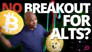 Breakout coming for BTC not so much for ALTs