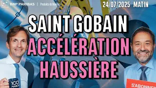 SAINT GOBAIN SAINT GOBAIN : Accélération haussière  - 100 % Marchés - 24m