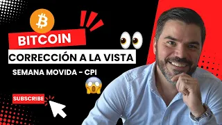 BITCOIN Corrección de Bitcoin a la vista - Semana movida CPI