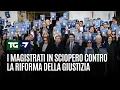 I magistrati in sciopero contro la riforma della Giustizia