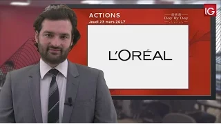 LOREAL Bourse - Action l’Oréal, nouveau sommet historique - IG 23.03.2017