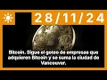 Bitcoin. Sigue el goteo de empresas que adquieren Bitcoin y se suma la ciudad de Vancouver.