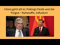 China geht all-in: Pekings Panik und die Folgen - Rohstoffe, Inflation! Videoausblick