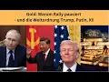 Gold: Warum Rally pausiert - und die Weltordnung Trump, Putin, Xi! Marktgeflüster Teil1