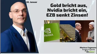 NVIDIA CORP. Gold bricht aus, Nvidia bricht ein, EZB senkt Zinsen! Marktgeflüster Teil 2