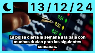 La bolsa cierra la semana a la baja con muchas dudas para las siguientes semanas.