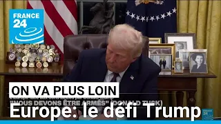 DEFI Europe: le défi Trump • FRANCE 24