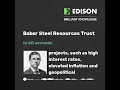 Baker Steel Resources Trust in 60 seconds