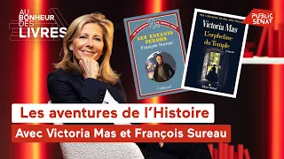 Victoria Mas et François Sureau, Les aventures de l’Histoire