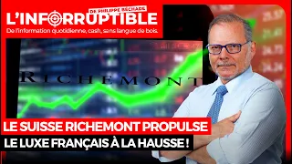 RICHEMONT N Le suisse Richemont propulse le luxe français à la hausse !