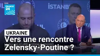 L&#39;Ukraine a proposé une rencontre entre Zelensky et Poutine avant la fin août • FRANCE 24