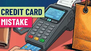 This common credit card mistake is costing you more than you think
