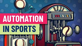 How automation is changing professional sports